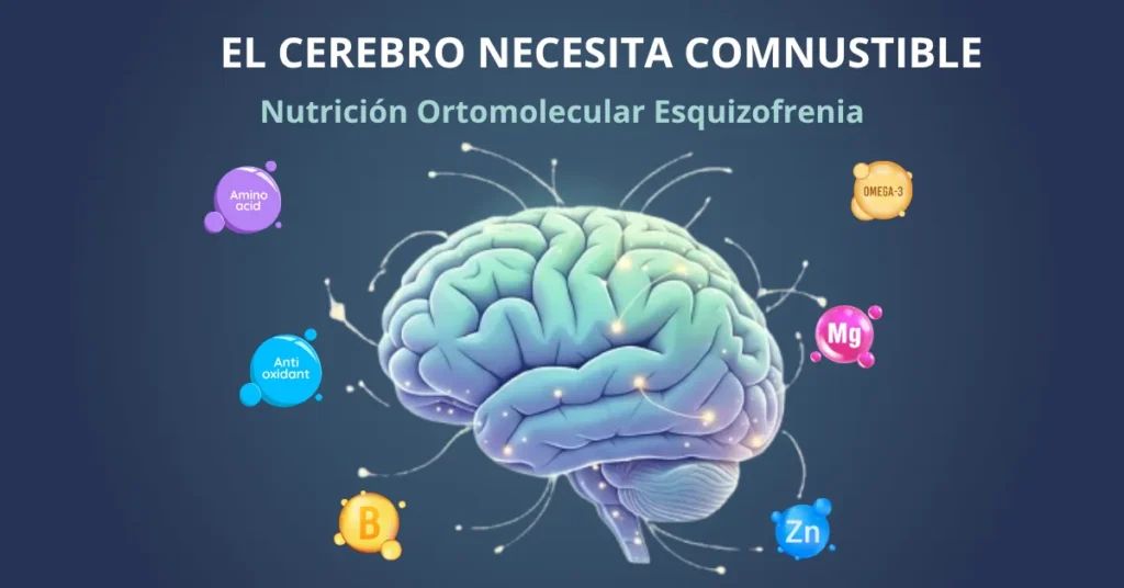 Nutrición ortomolecular esquizofrenia