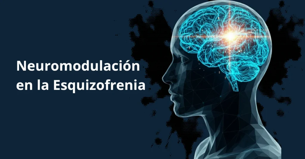neuromodulación esquizofrenia